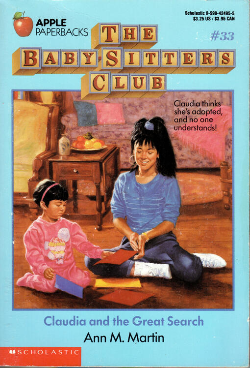 The Baby-Sitters Club #33: Claudia and the Great Search by Ann M. Martin Claudia and Emily Michelle are on the floor with some colored papers